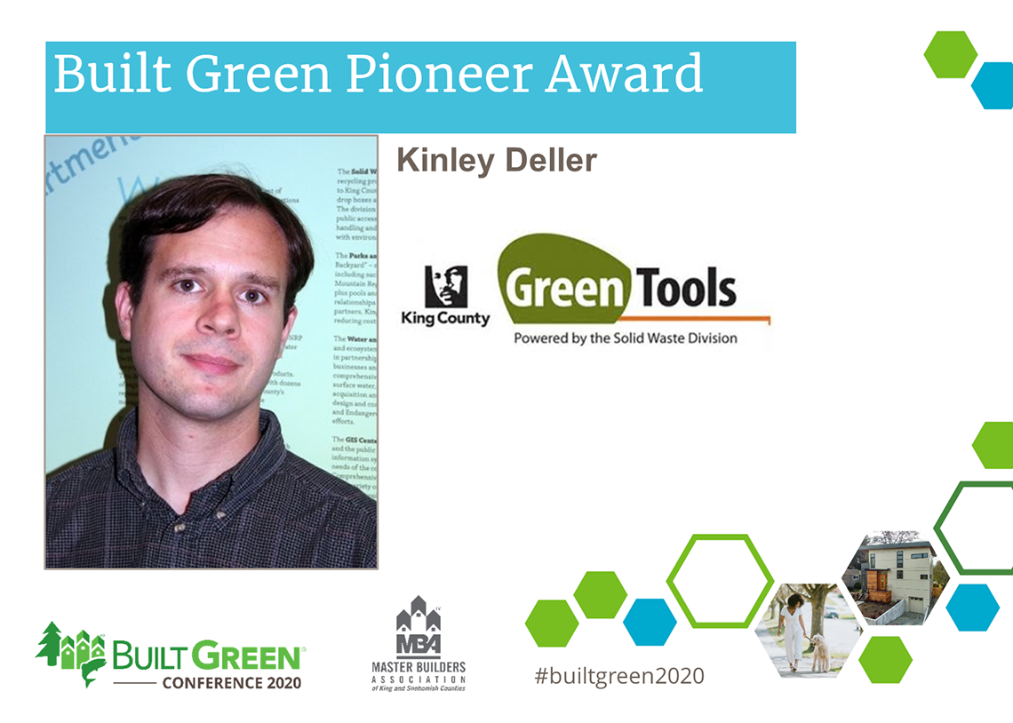 Built Green Hammer Awards, Built Green Pioneer—Kinley Deller